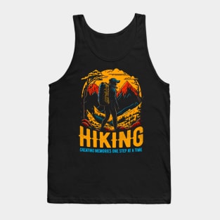 Hiking: Creating memories one step at a time Funny Tank Top